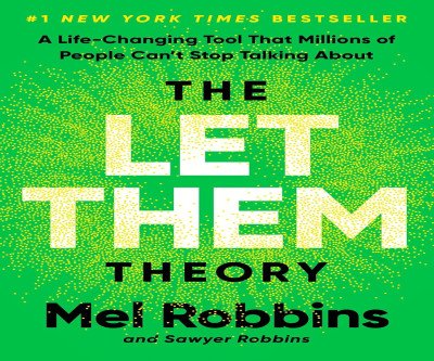 Two Words That Set You Free: The Let Them Theory