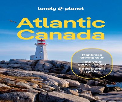 Unlock Atlantic Canada's Epic Road Trips – Lonely Planet Guide
