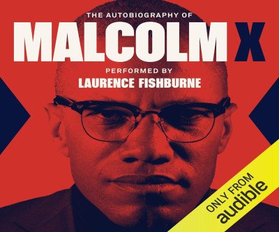 Malcolm X: His Life & Legacy in Your Ears