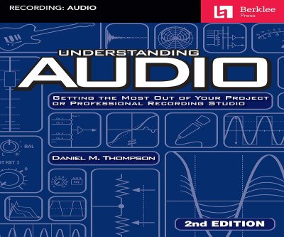 Master Audio Recording: Berklee's Essential Studio Guide