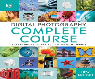 Master Digital Photography in Just 20 Weeks