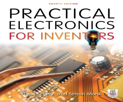 Master Electronics: The Inventor's Practical Guide