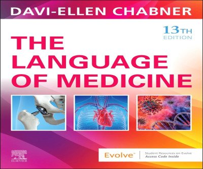 Master Medical Terminology: The Language of Medicine 13th Edition