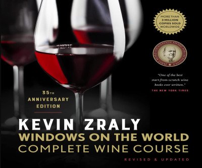 Master Wine in 60 Seconds: Zraly's 35th Edition Guide