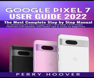Master Your Google Pixel 7: Complete User Guide