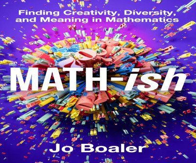 Math-ish: Embracing Diversity in Mathematics Learning