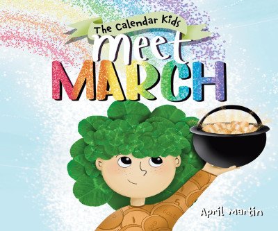 Meet March: A Spring Adventure for Kids