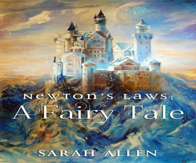 Newton's Laws as a Magical Fairy Tale Adventure