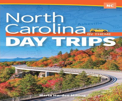 170 Themed NC Day Trips for Every Adventure