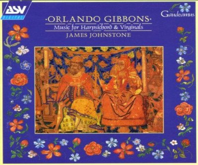 Discover Orlando Gibbons: Harpsichord Masterpieces