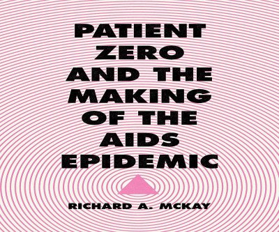 Patient Zero: Uncovering the AIDS Epidemic