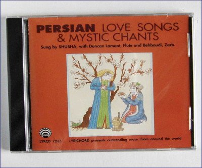 Persian Love Songs & Mystic Chants
