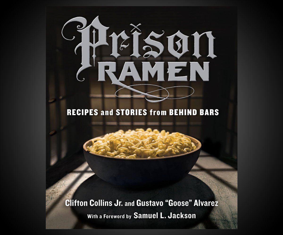 Prison Ramen: Recipes & Stories from Behind Bars