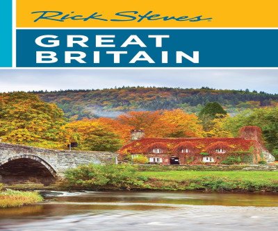 Explore Britain Like a Local: Rick Steves Ultimate Travel Guide