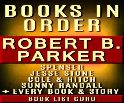 Your Ultimate Guide to Robert B Parker's Books