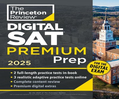 Ace the SAT: Premium Prep with 5 Practice Tests & Digital Tools