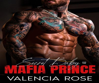 Secret Baby For The Mafia Prince: A Dark Romance