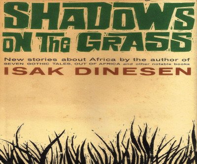 Shadows on the Grass: A Journey Through Africa