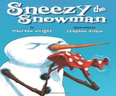 Sneezy the Snowman: A Hilarious Winter Tale