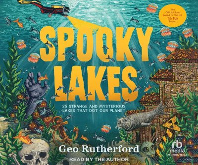 Explore the World's Weirdest Lakes in Spooky Lakes