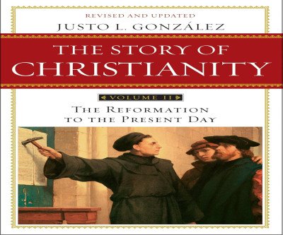 From Reformation to Now: Christianity's Vital History