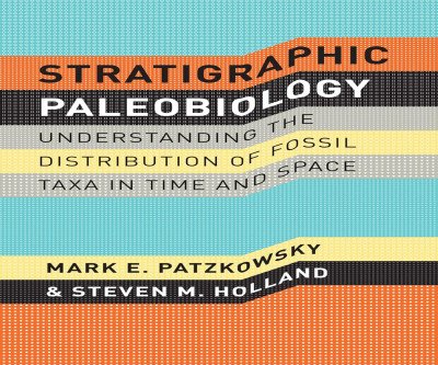 Stratigraphic Paleobiology: A Modern Look at Fossils
