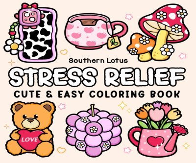 Stress Relief Coloring Book for Adults & Teens