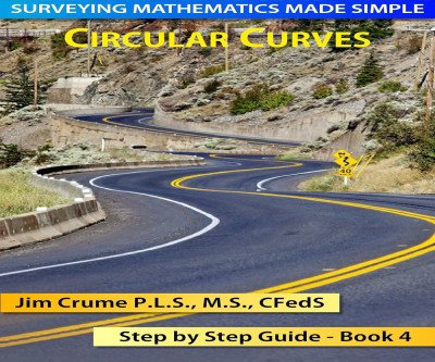Surveying Math Made Simple: Circular Curves Calculations