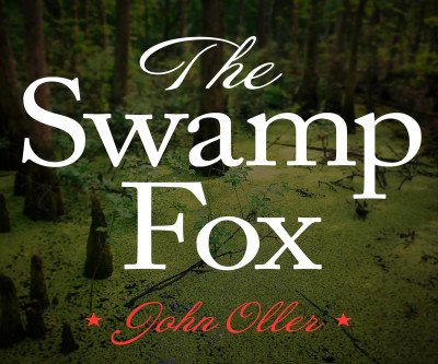 Swamp Fox Audiobook: Marion's Revolution Rescue