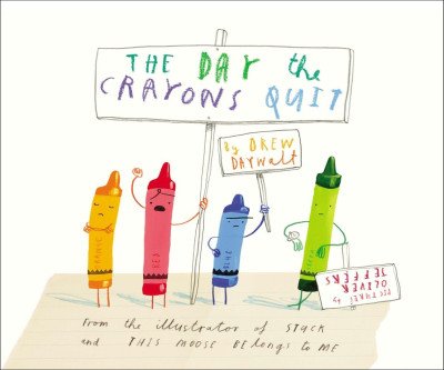 The Day the Crayons Quit - A Creative Classic