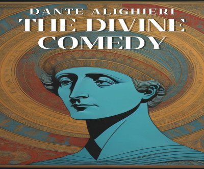 The Divine Comedy: A Journey Through the Afterlife