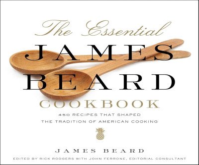 The Essential James Beard Cookbook: A Culinary Classic