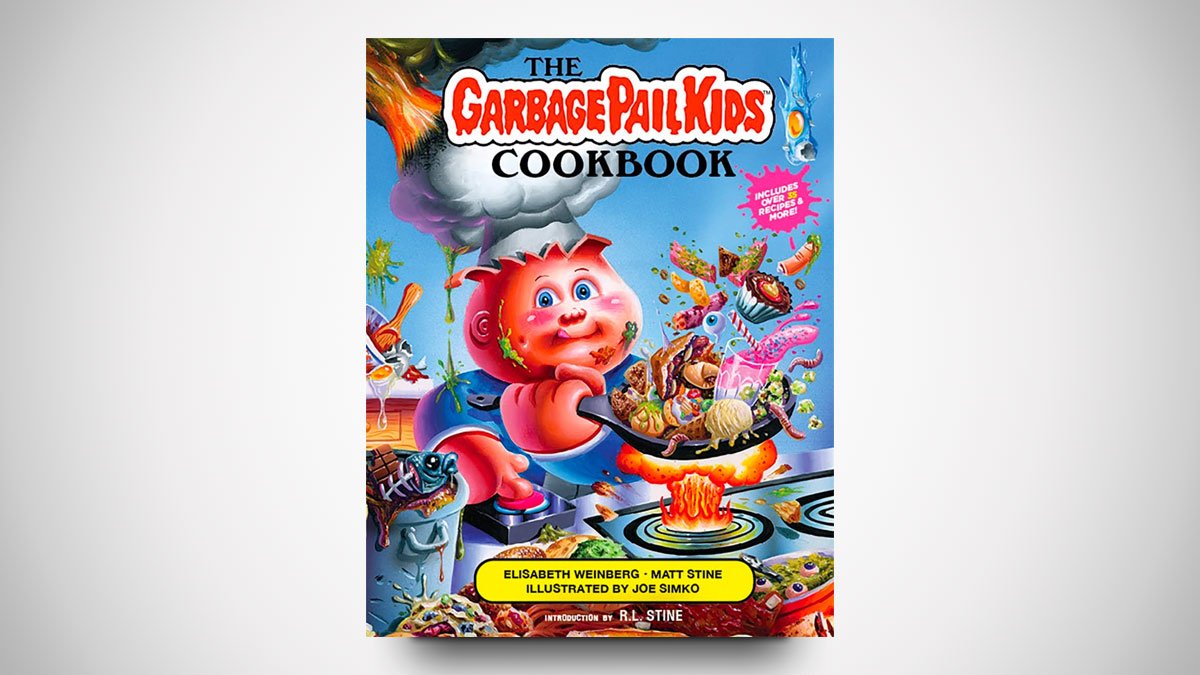 The Garbage Pail Kids Cookbook