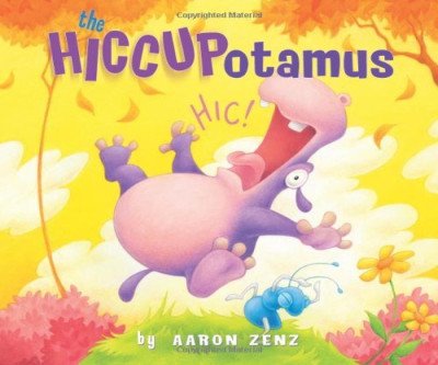 The Hiccupotamus: A Fun Read-Aloud Adventure