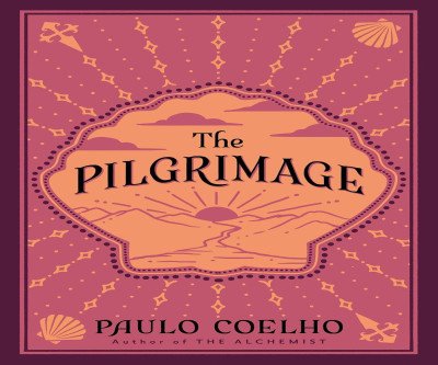 Discover Yourself with The Pilgrimage by Coelho