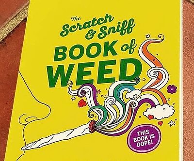The Scratch & Sniff Book Of Weed