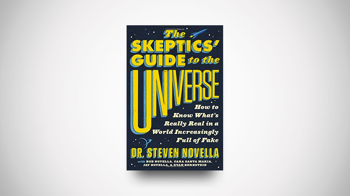 The Skeptics' Guide to the Universe