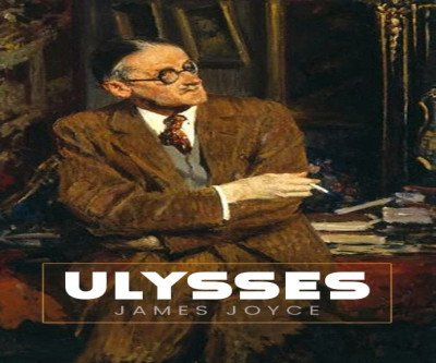 Ulysses: A Modernist Masterpiece by James Joyce