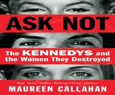 Uncover the Dark Legacy of the Kennedys