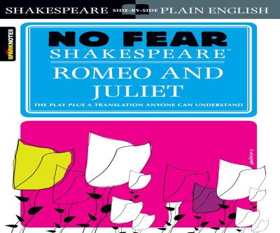 Understand Shakespeare: Romeo and Juliet Made Easy