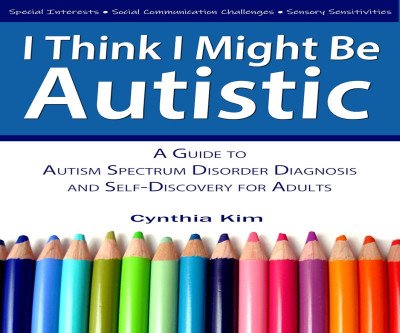 Understanding Autism: A Self-Discovery Guide for Adults