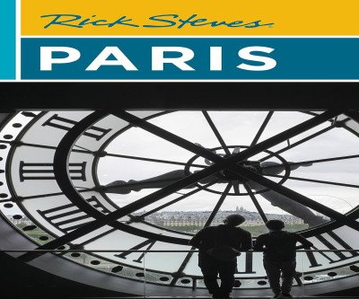 Unlock Paris Like a Local: Rick Steves Guide