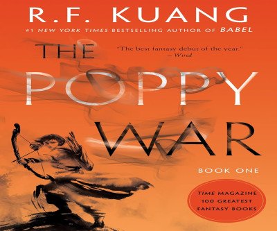 Unlock the Epic Saga of 'The Poppy War'