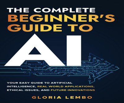 Unlock the Secrets of AI: Your Beginner's Guide