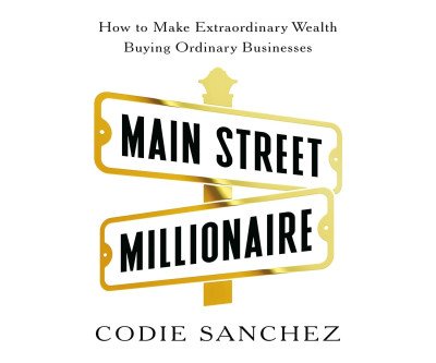 Unlock Wealth: Navigate Business with Codie Sanchez