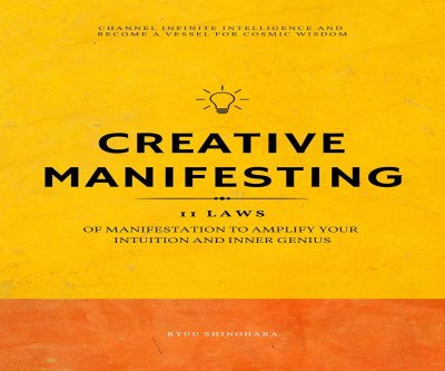 Unlock Your Creative Genius: 11 Laws of Manifestation