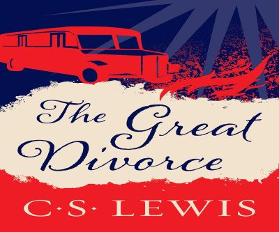 Unlocking Heaven: C.S. Lewis's The Great Divorce