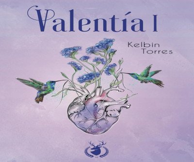 Valentía: Raw Truths to Ignite Your Courage