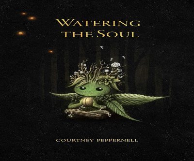 Watering the Soul: Grow with Poetry and Prose