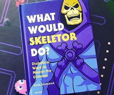 What Would Skeletor Do?